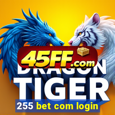 255 bet com login
